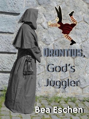 cover image of Orontius, God's Juggler